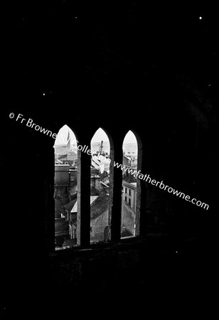 CATHEDRAL AND O'CONNELL MONUMENT THROUGH WEST WINDOW OF FRANCISCAN FRIARY